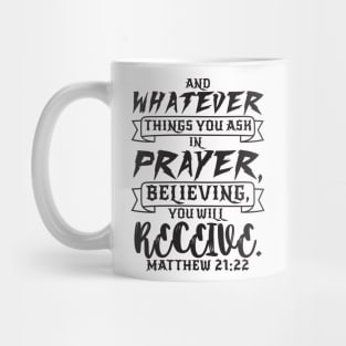 Matthew 21:22 Mug